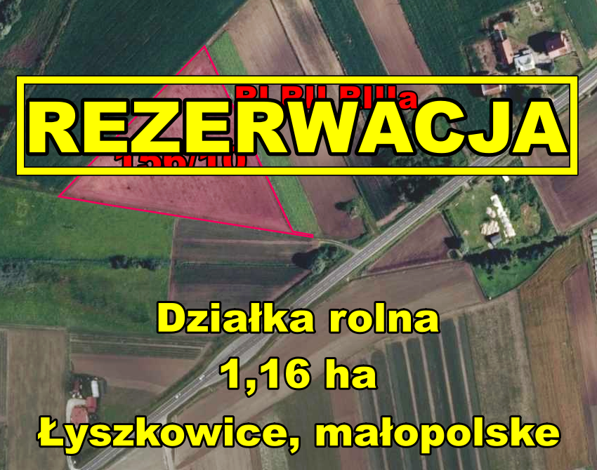 NOWA NIŻSZA CENA ! Działka rolna 1,16 ha, Łyszkowice, gm. Koniusza, małopolskie